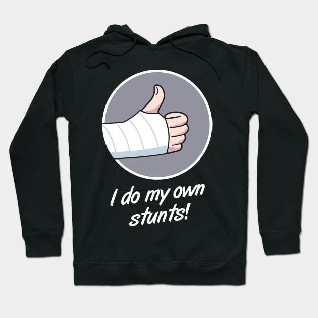 Stunts Fractured Broken Arm Get Well Gift Hoodie by MeatMan